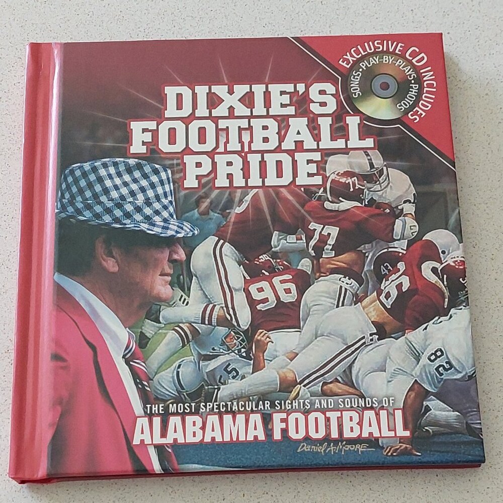 Dixie Football Pride Alabama Football Collector's Hardback Book by Athlon Sports